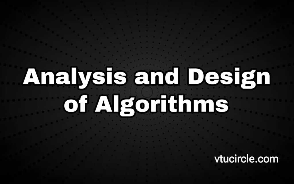 Analysis and Design of Algorithms BCS401