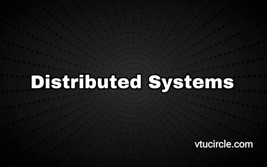 Distributed Systems BCS515D