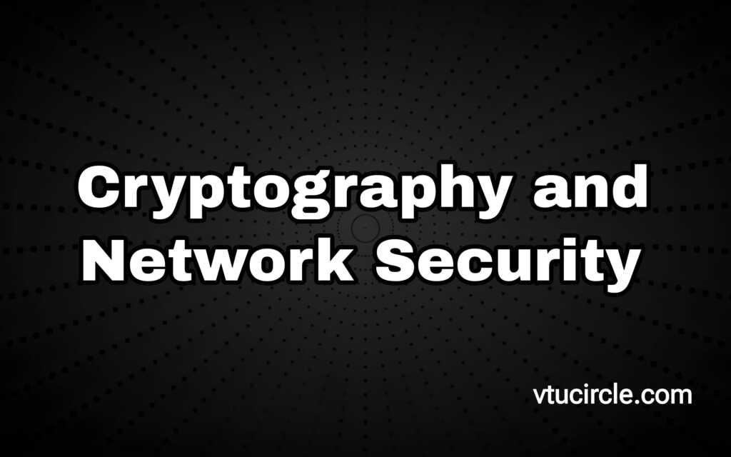 Cryptography and Network Security 21CS733
