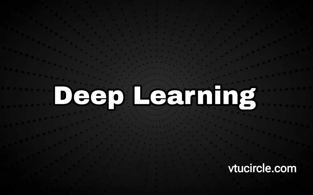 Deep Learning 21CS743