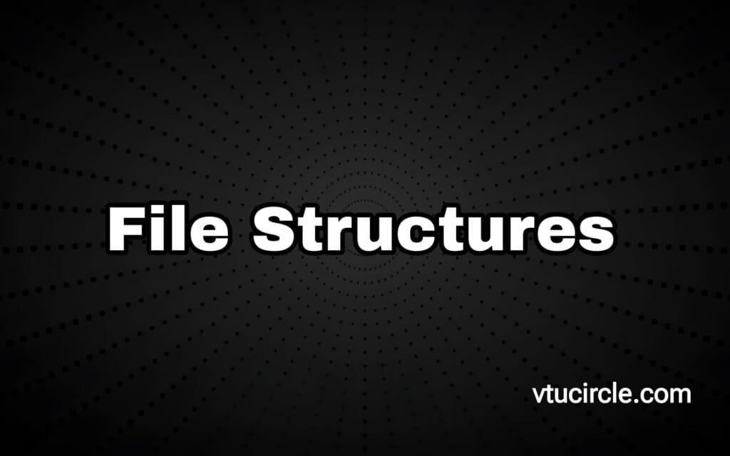 File Structures 21IS742
