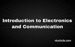 Introduction to Electronics and Communication BESCK104C-204C
