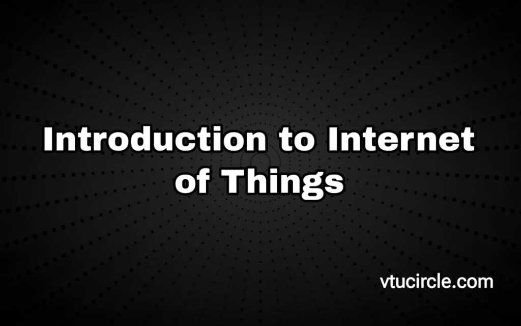 Introduction to Internet of Things BETCK105H-205H