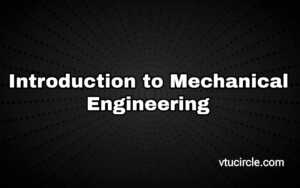 Introduction to Mechanical Engineering BESCK104D-204D