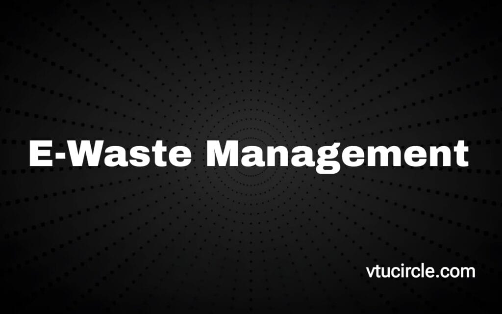 E-Waste Management 21EC755