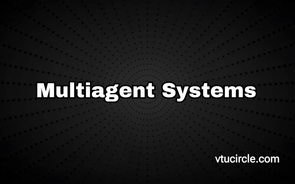 Multiagent Systems 21CS742