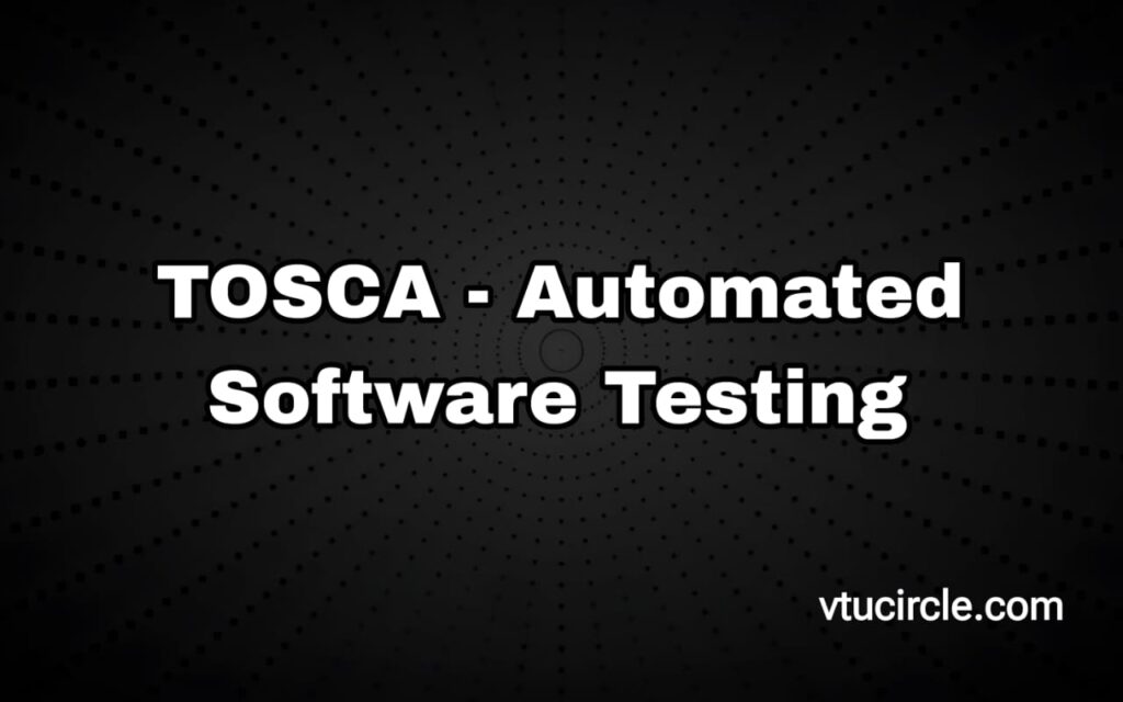 TOSCA–Automated Software testing BISL657A
