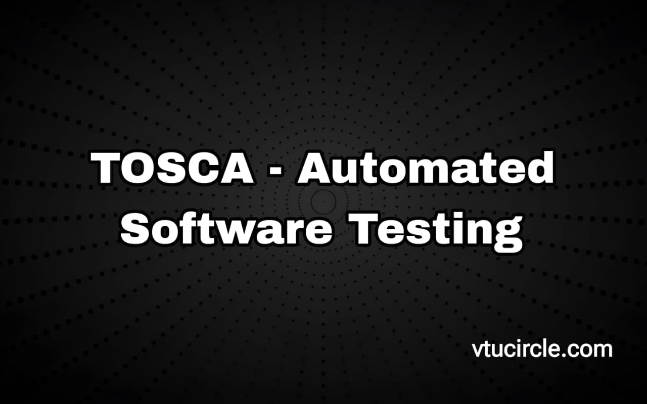 TOSCA–Automated Software testing BISL657A