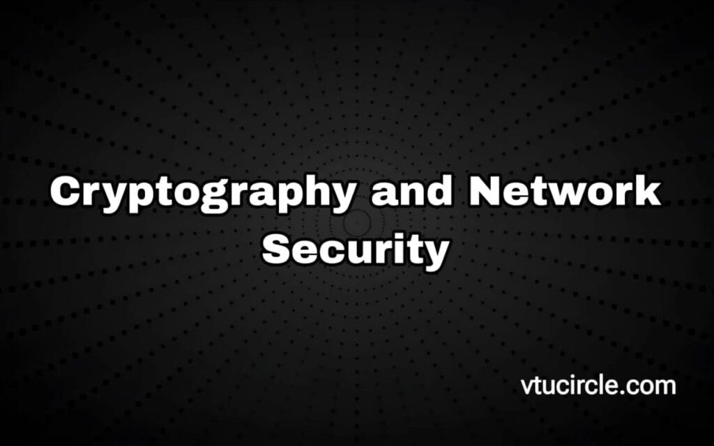 Cryptography and Network Security BCS703 Cryptography and Network Security BCS703