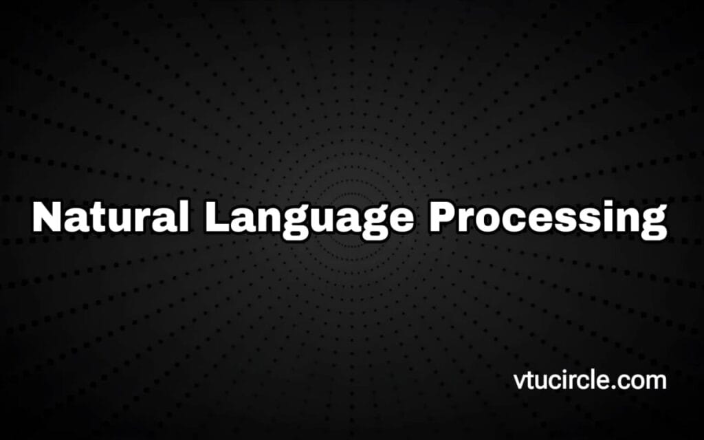 Natural Language Processing BCS714B Natural Language Processing BCS714B