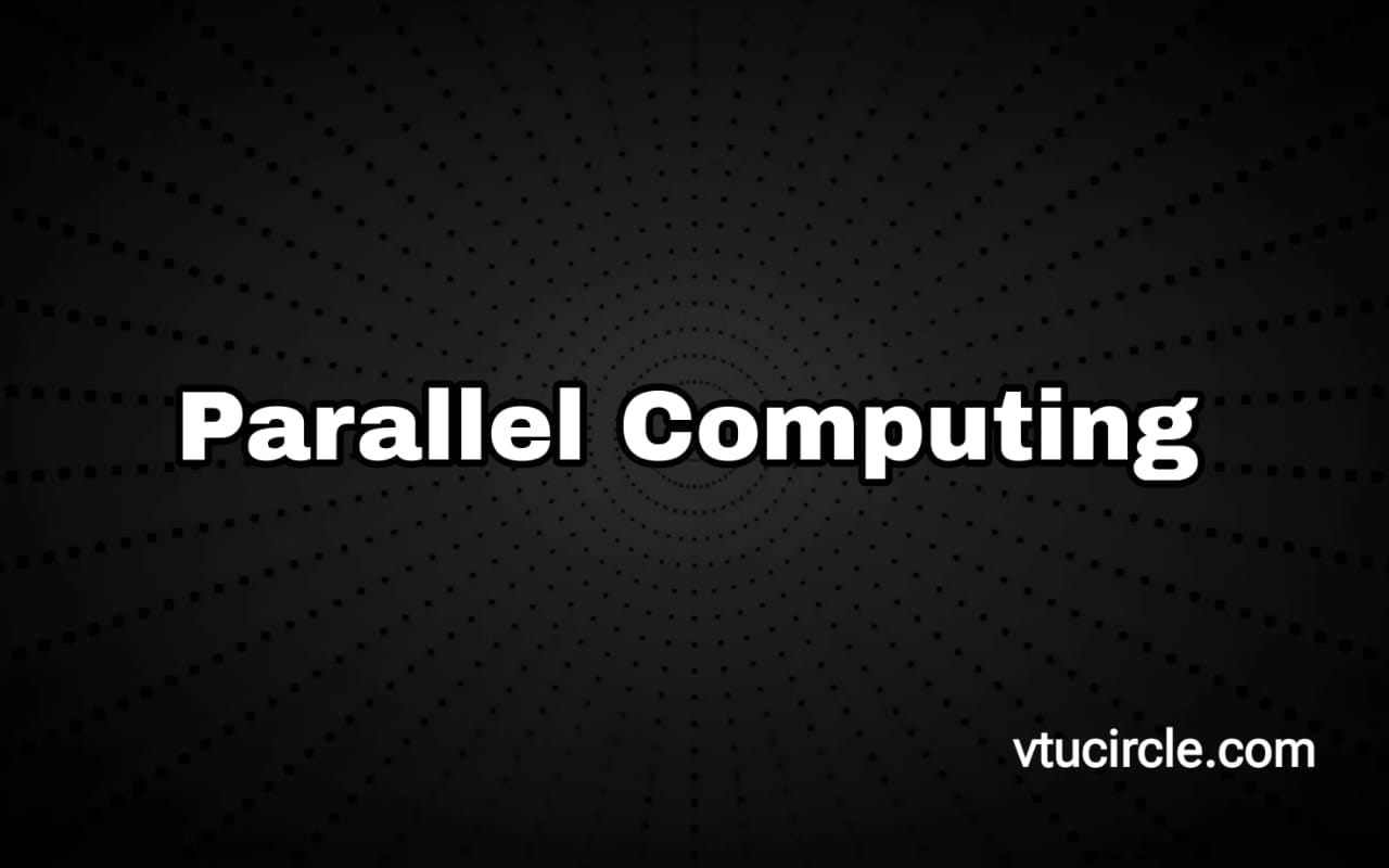 Parallel Computing BCS702