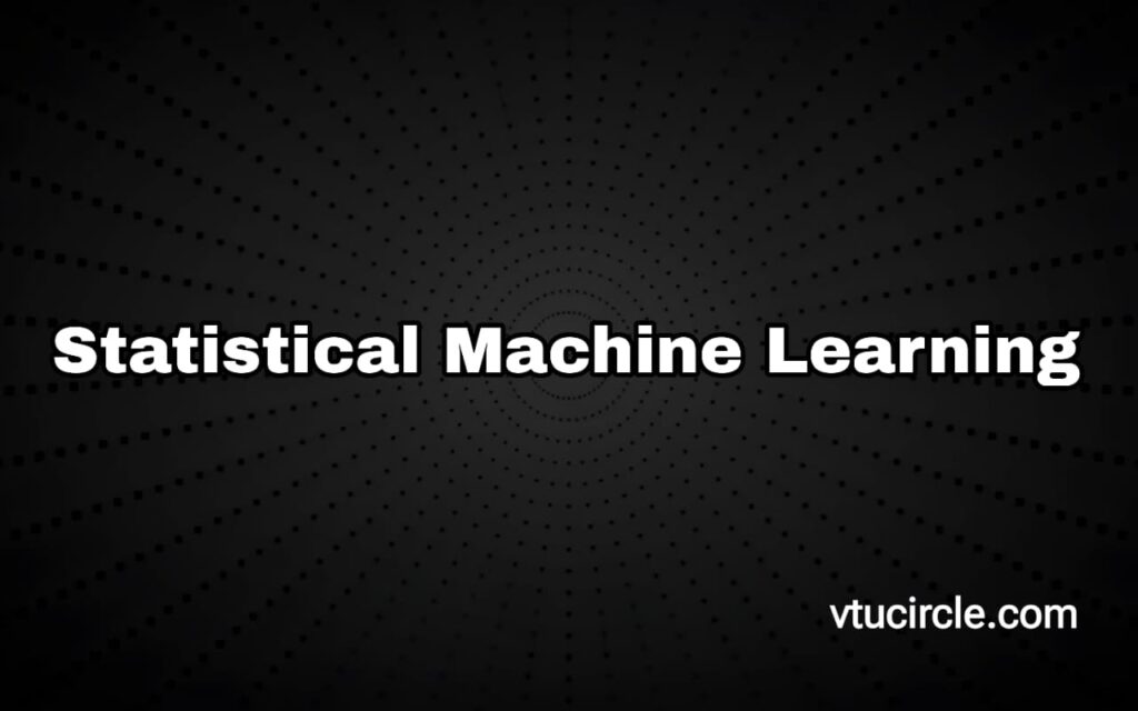 7th semester 2022 scheme AIML-DS Statistical Machine Learning BAD702